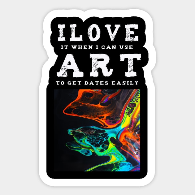 I Love Art. A Fun Art pick up T-shirt design. Sticker by AndersonGiftStore